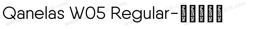 Qanelas W05 Regular字体转换